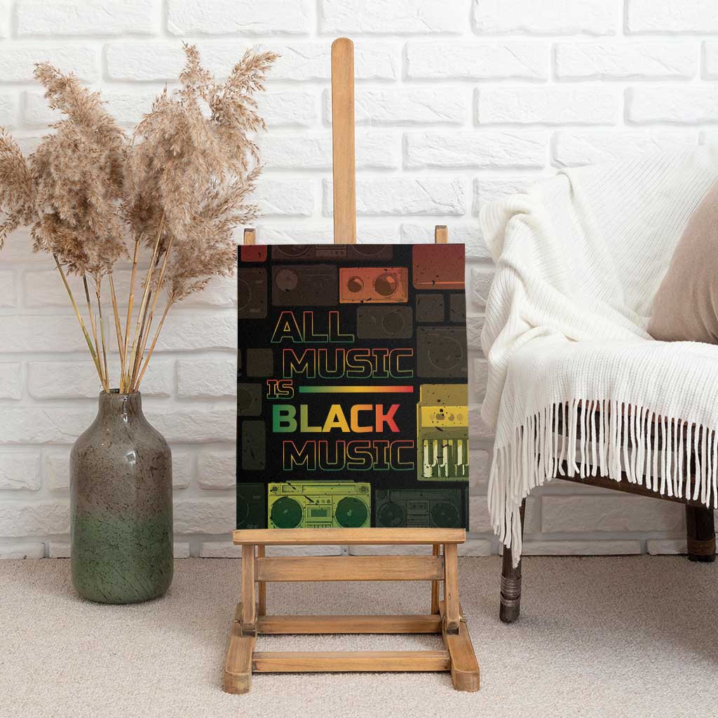 Black Music Month Canvas Wall Art All Music Is Black Music - African Pride
