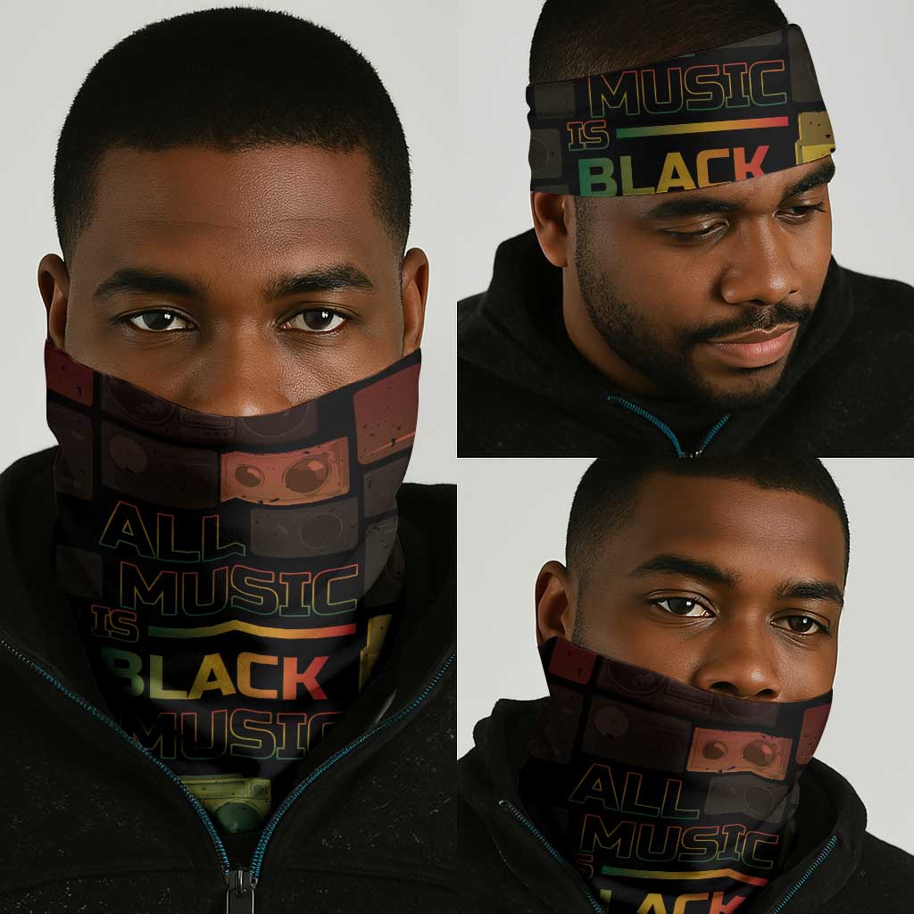 Black Music Month Neck Gaiter All Music Is Black Music DT05