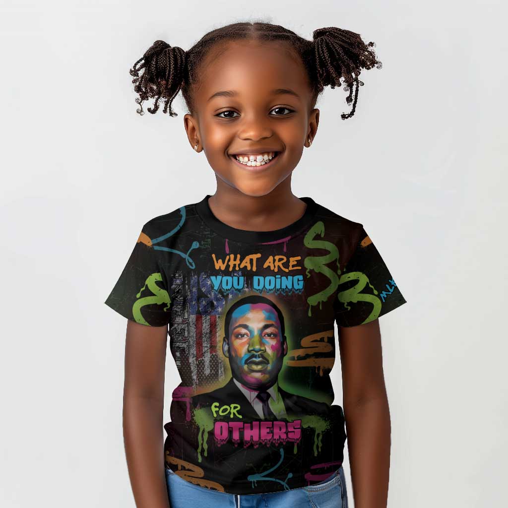 Martin Luther King Jr Day Kid T shirt What Are You Doing For Others DT05