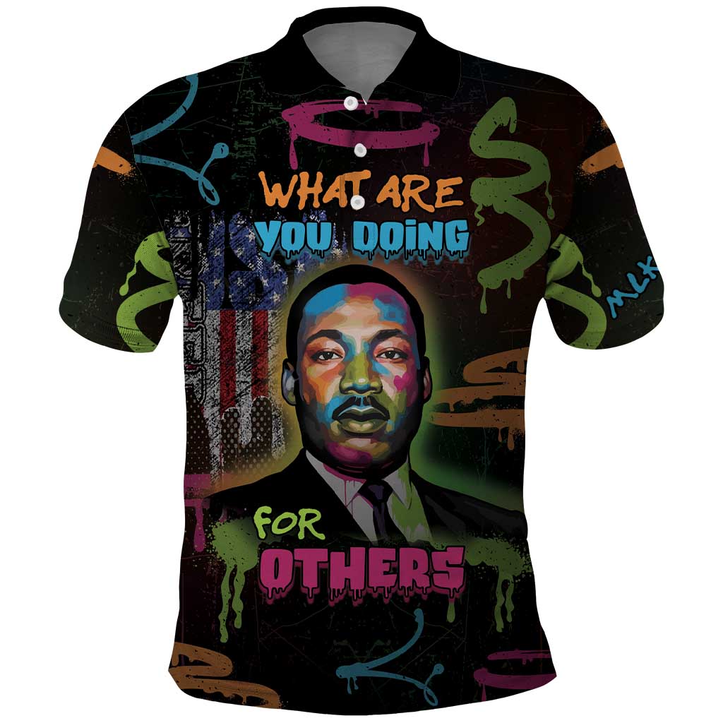 Martin Luther King Jr Day Polo Shirt What Are You Doing For Others DT05