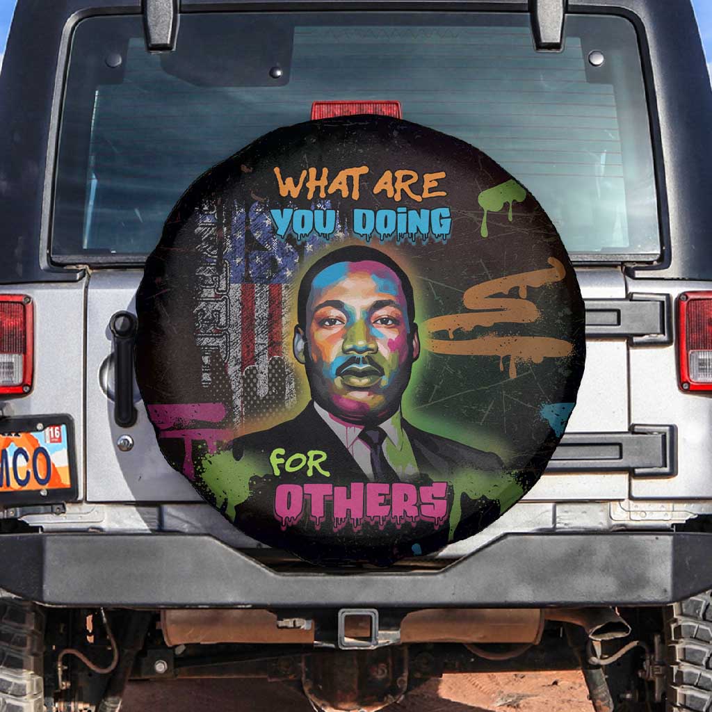 Martin Luther King Jr Day Spare Tire Cover What Are You Doing For Others - African Pride