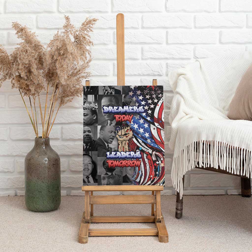 Martin Luther King Jr Day Canvas Wall Art Dreamers Today Leaders Tomorrow - African Pride