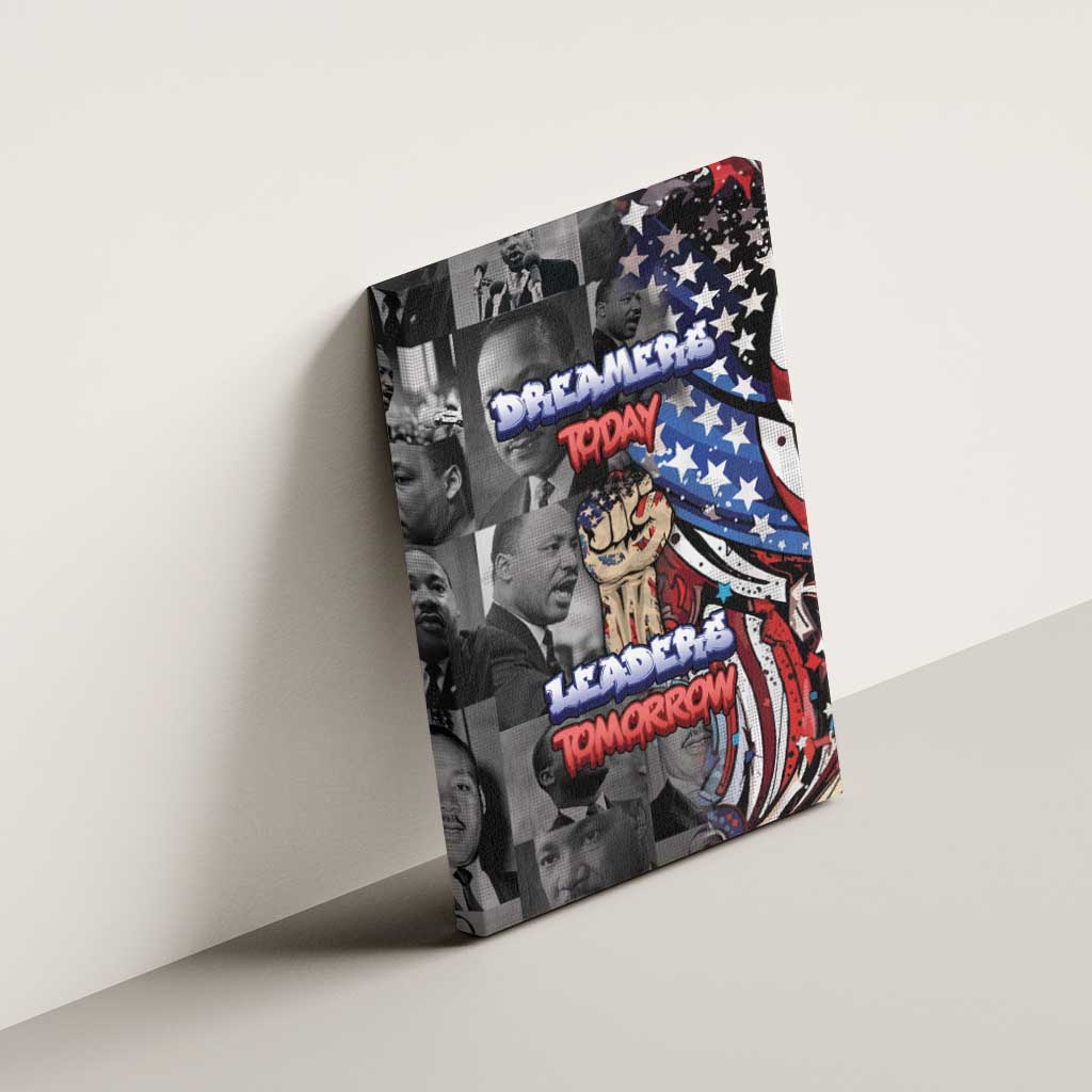 Martin Luther King Jr Day Canvas Wall Art Dreamers Today Leaders Tomorrow - African Pride