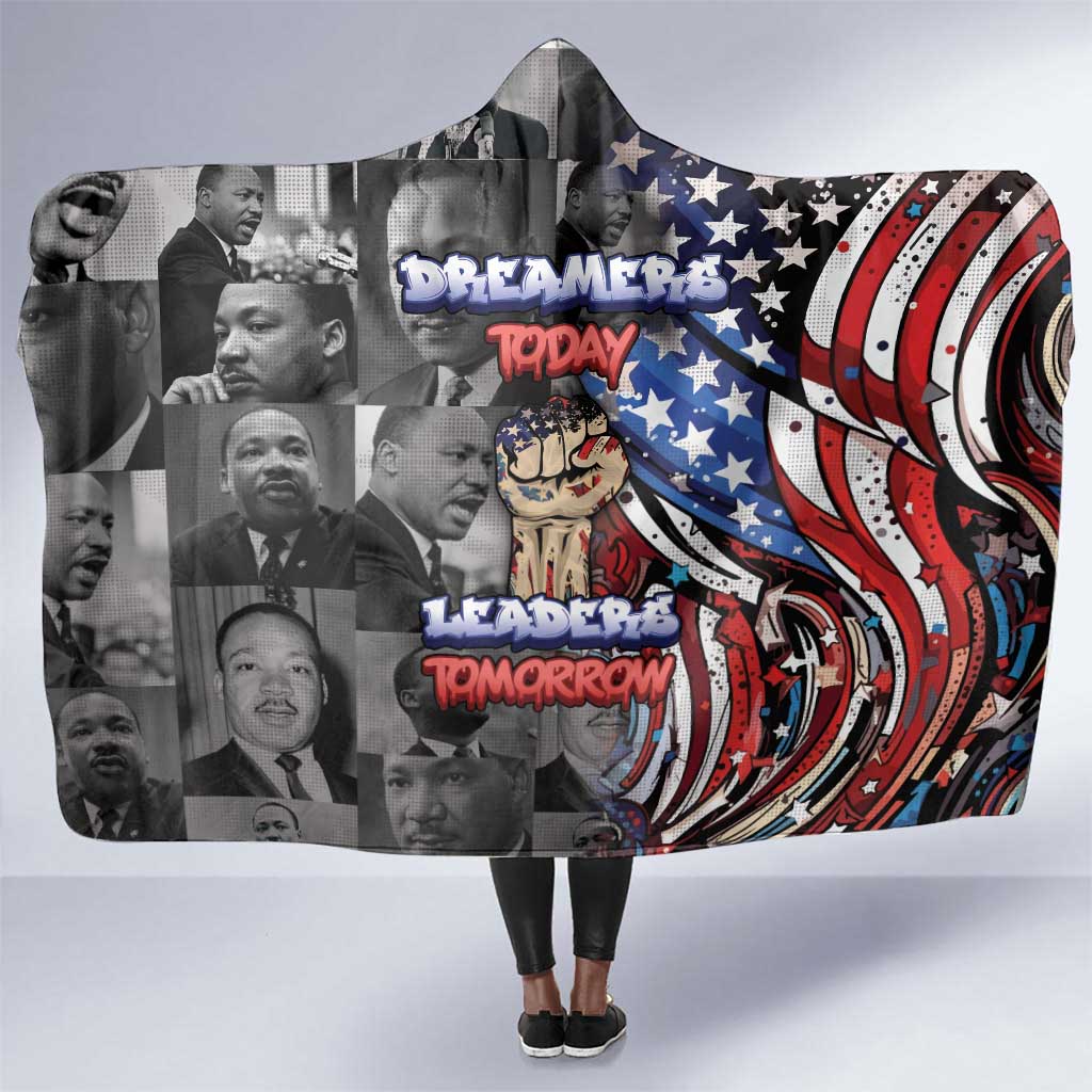 Martin Luther King Jr Day Hooded Blanket Dreamers Today Leaders Tomorrow - African Pride