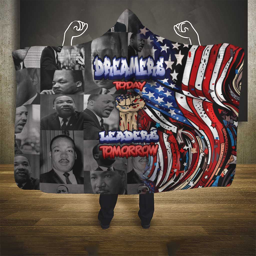 Martin Luther King Jr Day Hooded Blanket Dreamers Today Leaders Tomorrow - African Pride