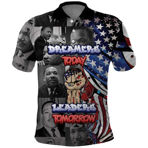 Martin Luther King Jr Day Polo Shirt Dreamers Today Leaders Tomorrow DT05