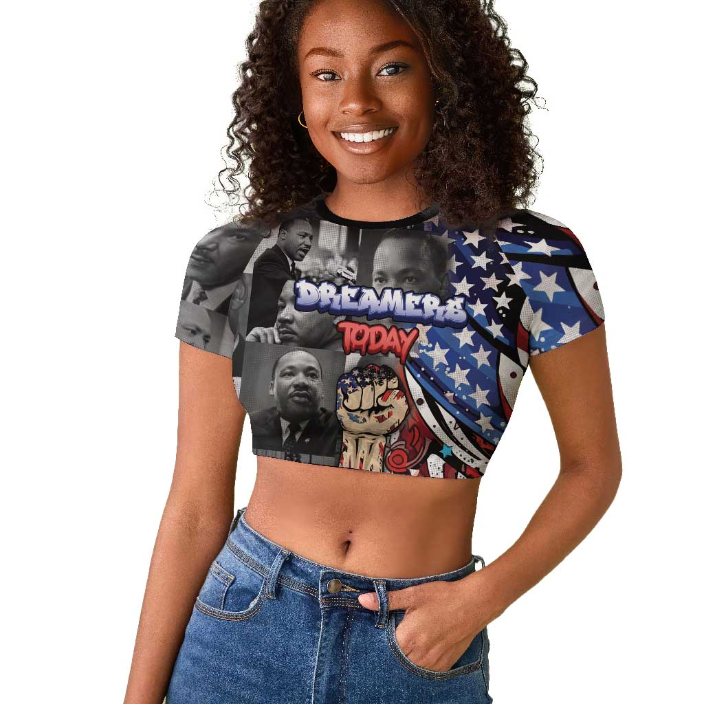 Martin Luther King Jr Day Raglan Cropped T shirt Dreamers Today Leaders Tomorrow DT05