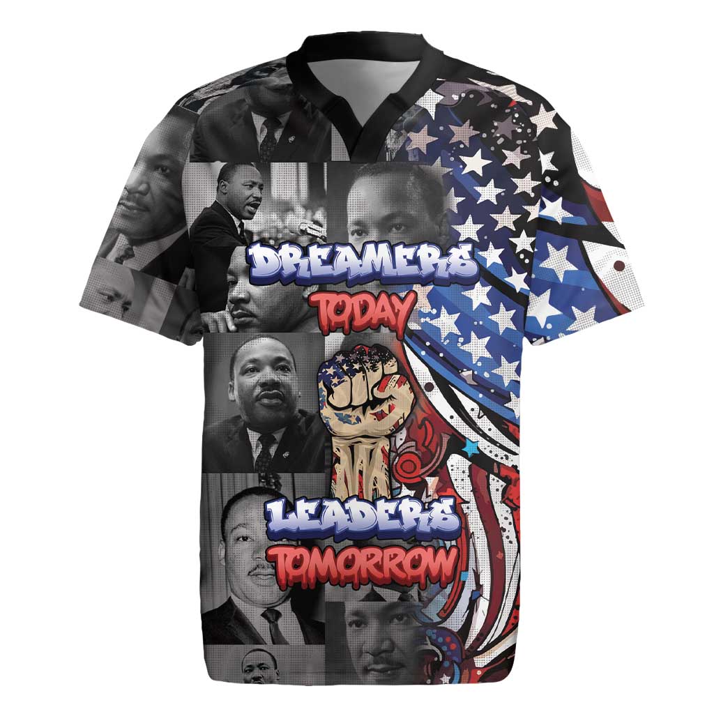 Martin Luther King Jr Day Rugby Jersey Dreamers Today Leaders Tomorrow DT05