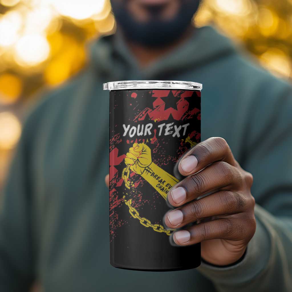 Personalized Juneteenth 1865 4 in 1 Can Cooler Tumbler Break Every Chain