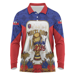Custom Haiti Nan Mondyal 2026 Long Sleeve Polo Shirt Road To Glory