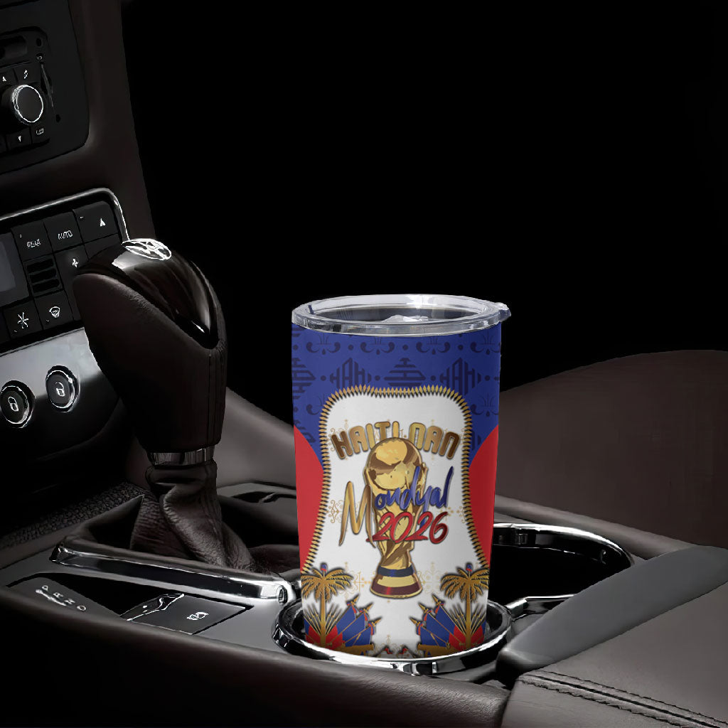 Custom Haiti Nan Mondyal 2026 Tumbler Cup Road To Glory