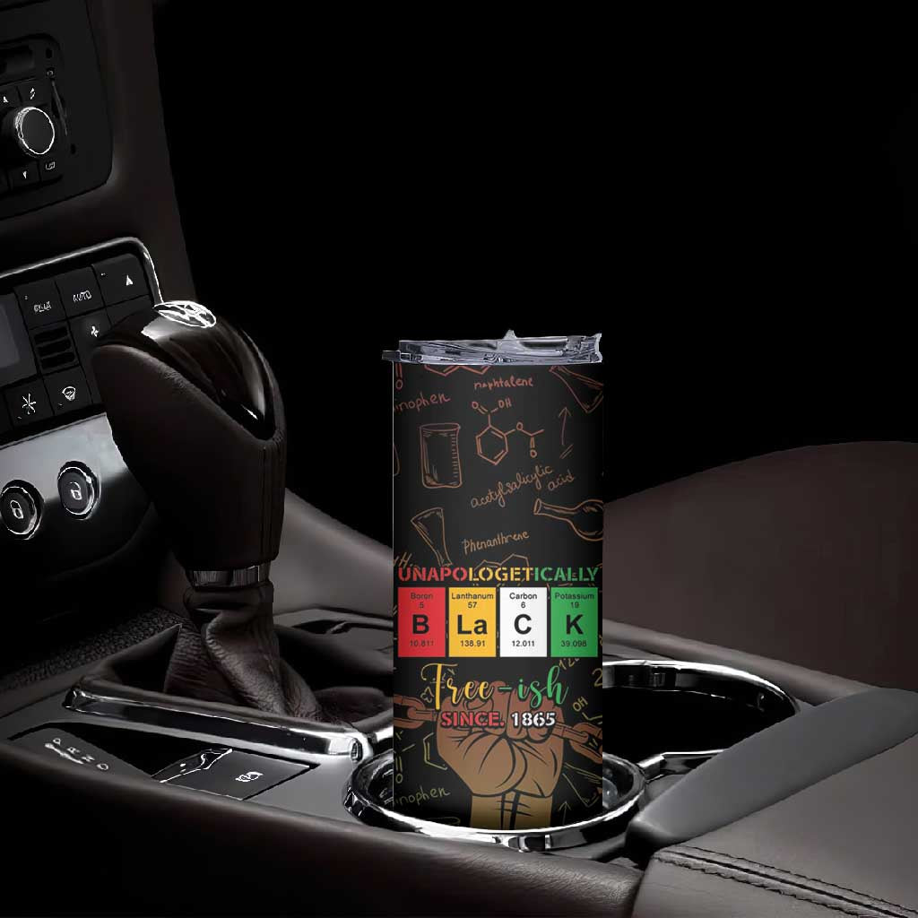 Juneteenth 1865 Skinny Tumbler Unapologetically Black