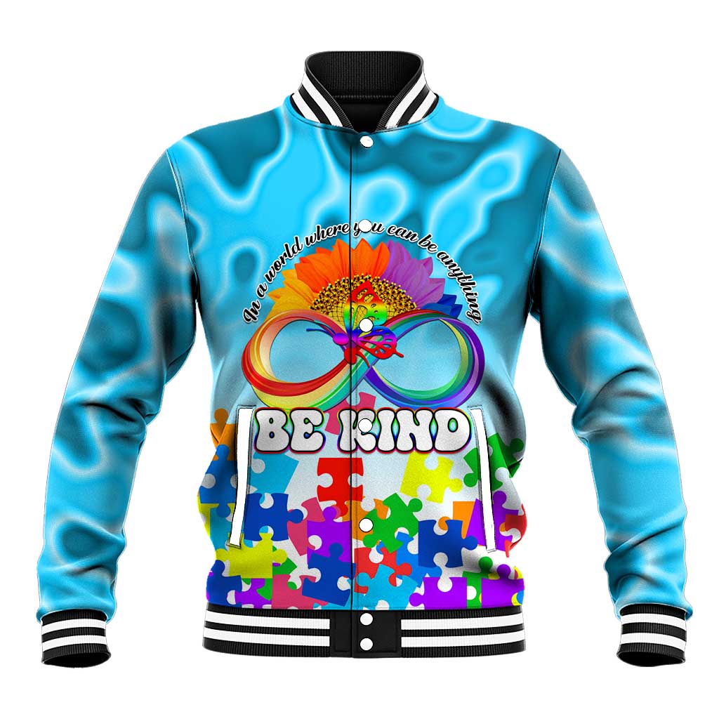 World Autism Awareness Day 2024 Baseball Jacket In A World Where You Can Be Anything Be Kind LT01