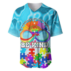 World Autism Awareness Day 2024 Baseball Jersey In A World Where You Can Be Anything Be Kind