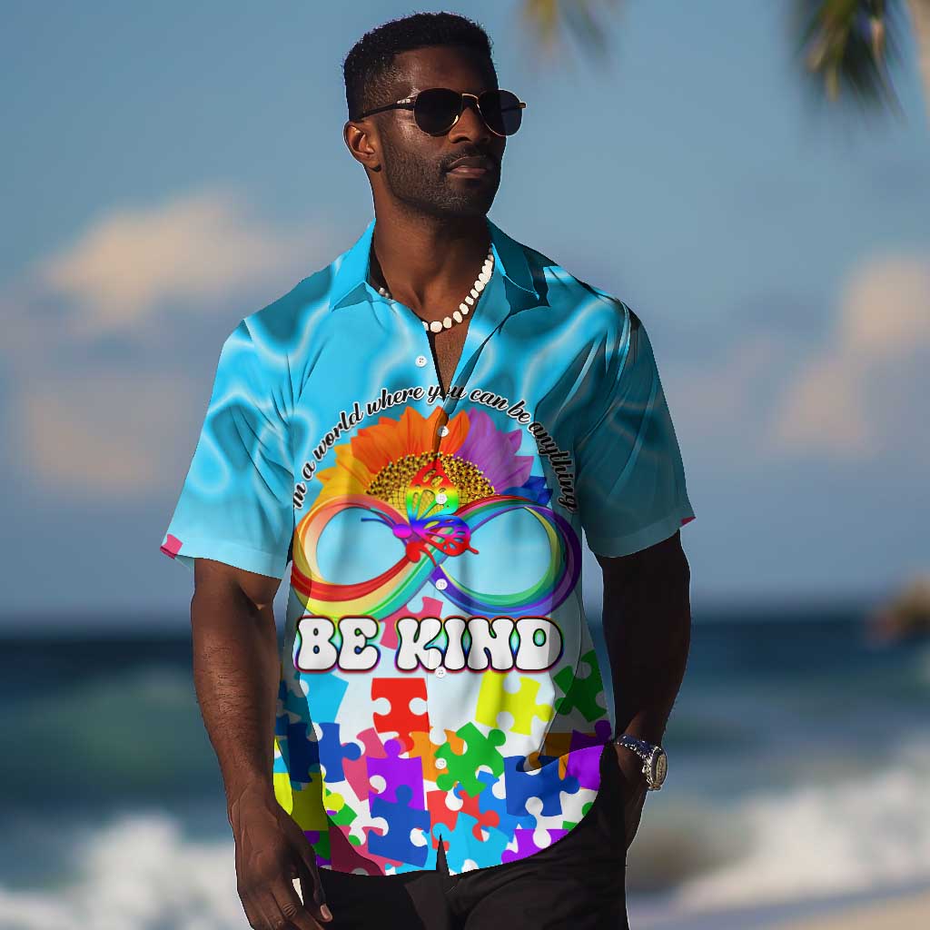 World Autism Awareness Day 2024 Hawaiian Shirt In A World Where You Can Be Anything Be Kind