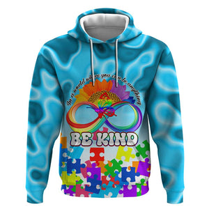 World Autism Awareness Day 2024 Hoodie In A World Where You Can Be Anything Be Kind