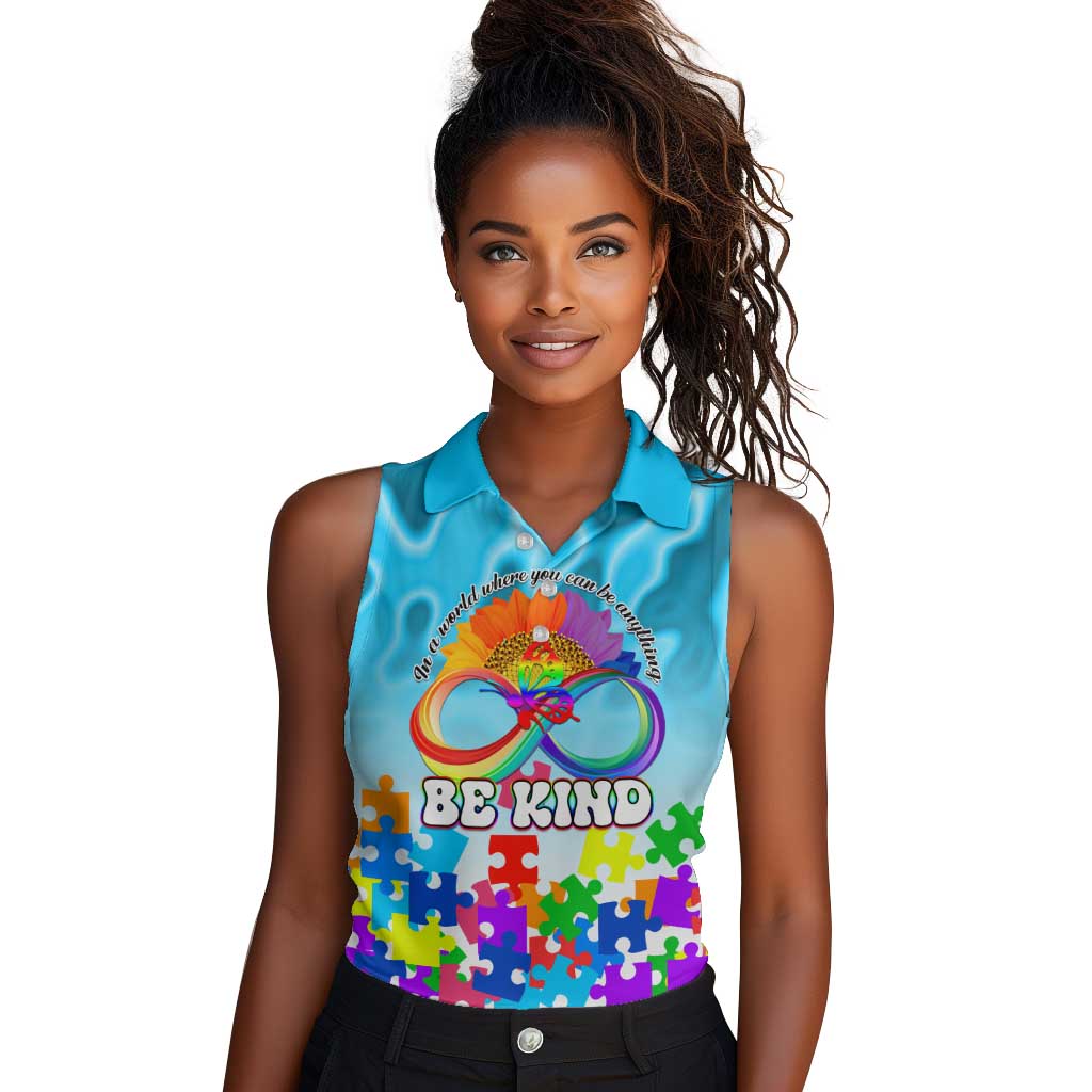 World Autism Awareness Day 2024 Women Sleeveless Polo Shirt In A World Where You Can Be Anything Be Kind