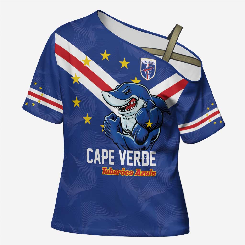 Custom Cape Verde Football Cross Shoulder Shirt Tubaroes Azuis Make History