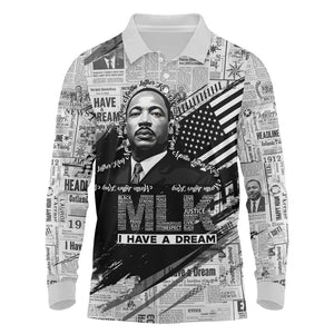 I Have A Dream MLK Long Sleeve Polo Shirt Newspaper Grunge Style - African Pride