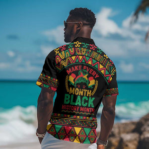 Make Every Month Black History Month Hawaiian Shirt African Pattern