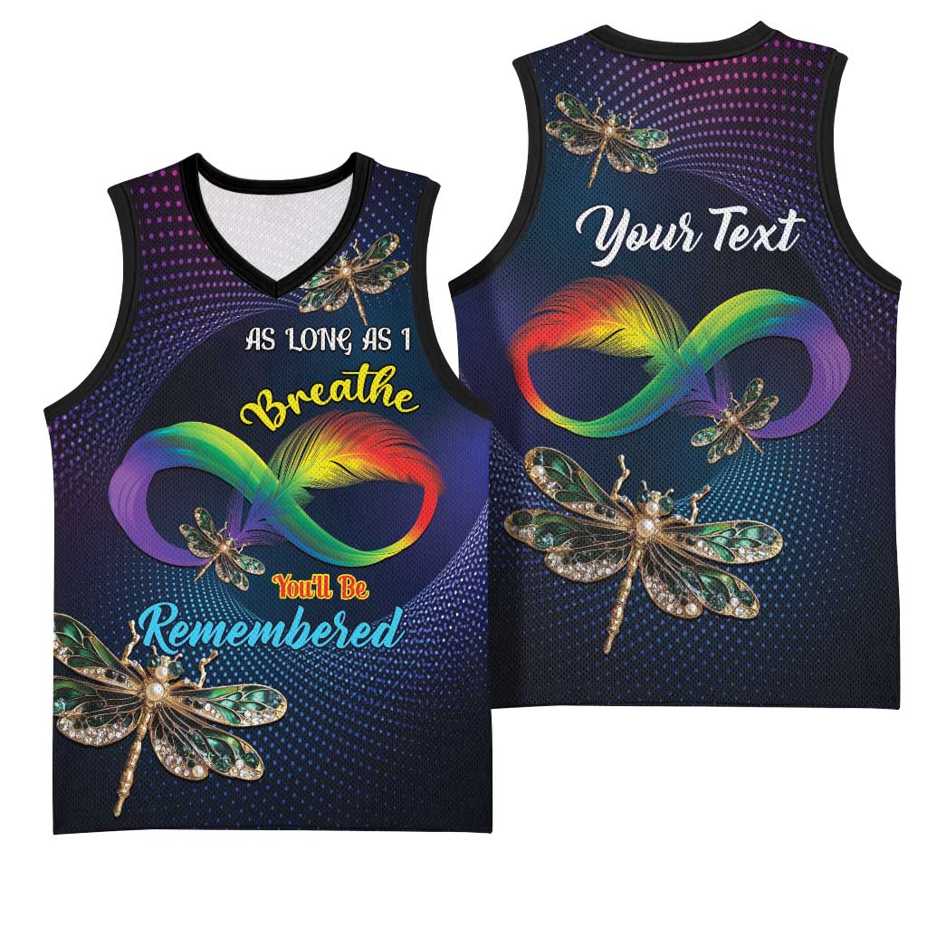 Personalized As Long As I Breathe You'll Be Remembered Basketball Jersey Luxury Dragonfly - Feather Infinity LT01
