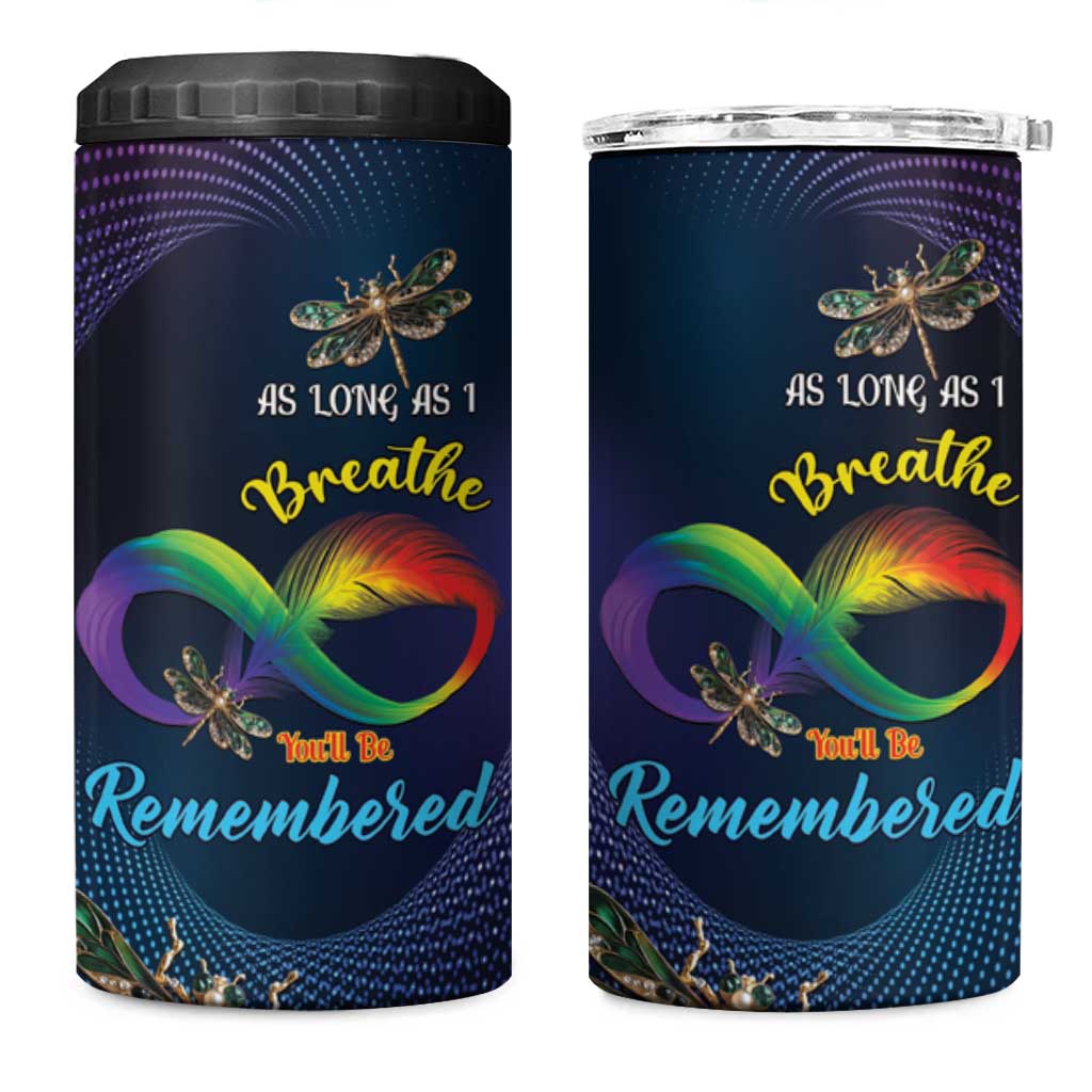 As Long As I Breathe You'll Be Remembered 4 in 1 Can Cooler Tumbler Luxury Dragonfly - Feather Infinity