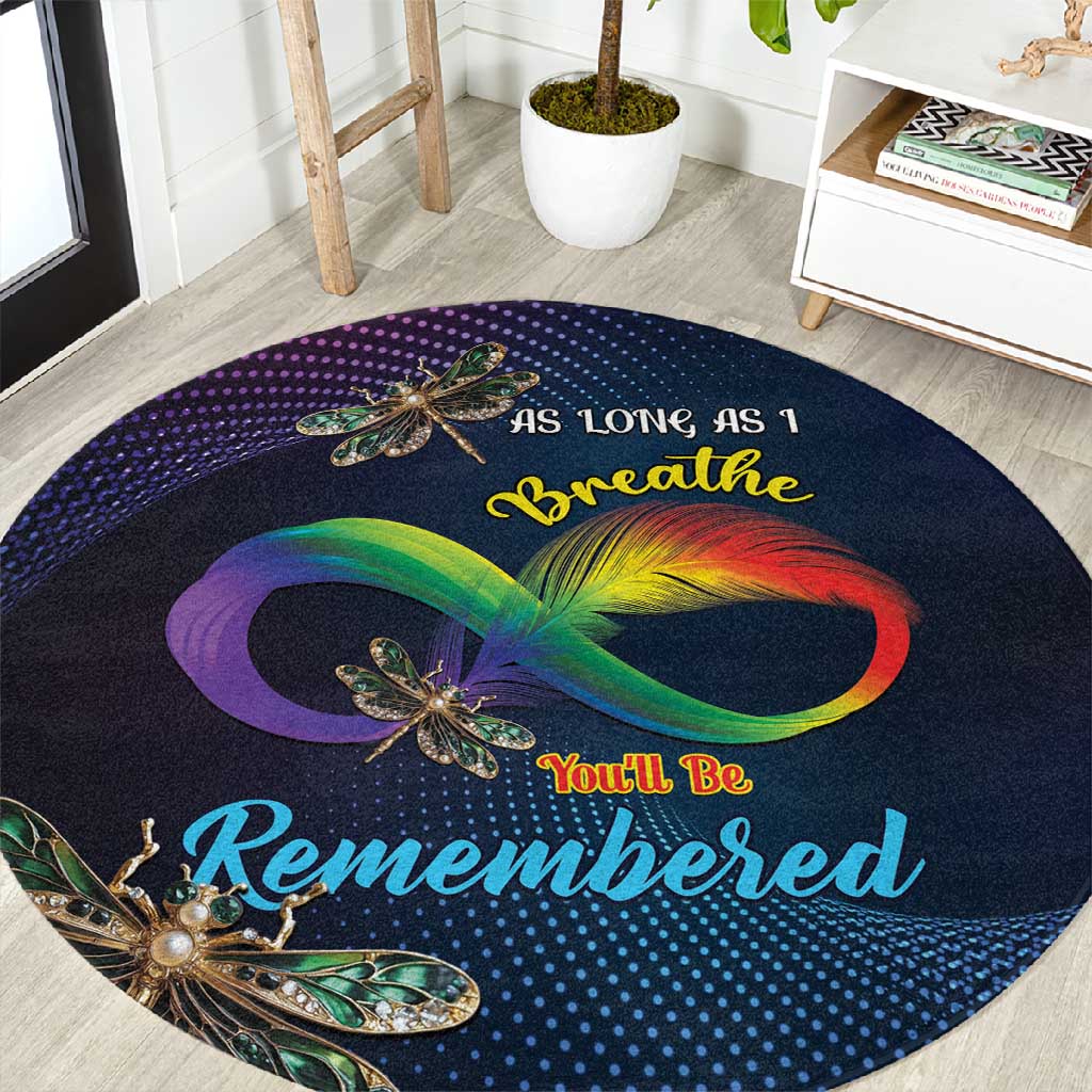 As Long As I Breathe You'll Be Remembered Round Carpet Luxury Dragonfly - Feather Infinity