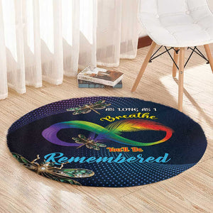 As Long As I Breathe You'll Be Remembered Round Carpet Luxury Dragonfly - Feather Infinity