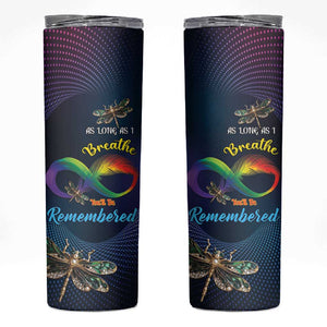 As Long As I Breathe You'll Be Remembered Skinny Tumbler Luxury Dragonfly - Feather Infinity