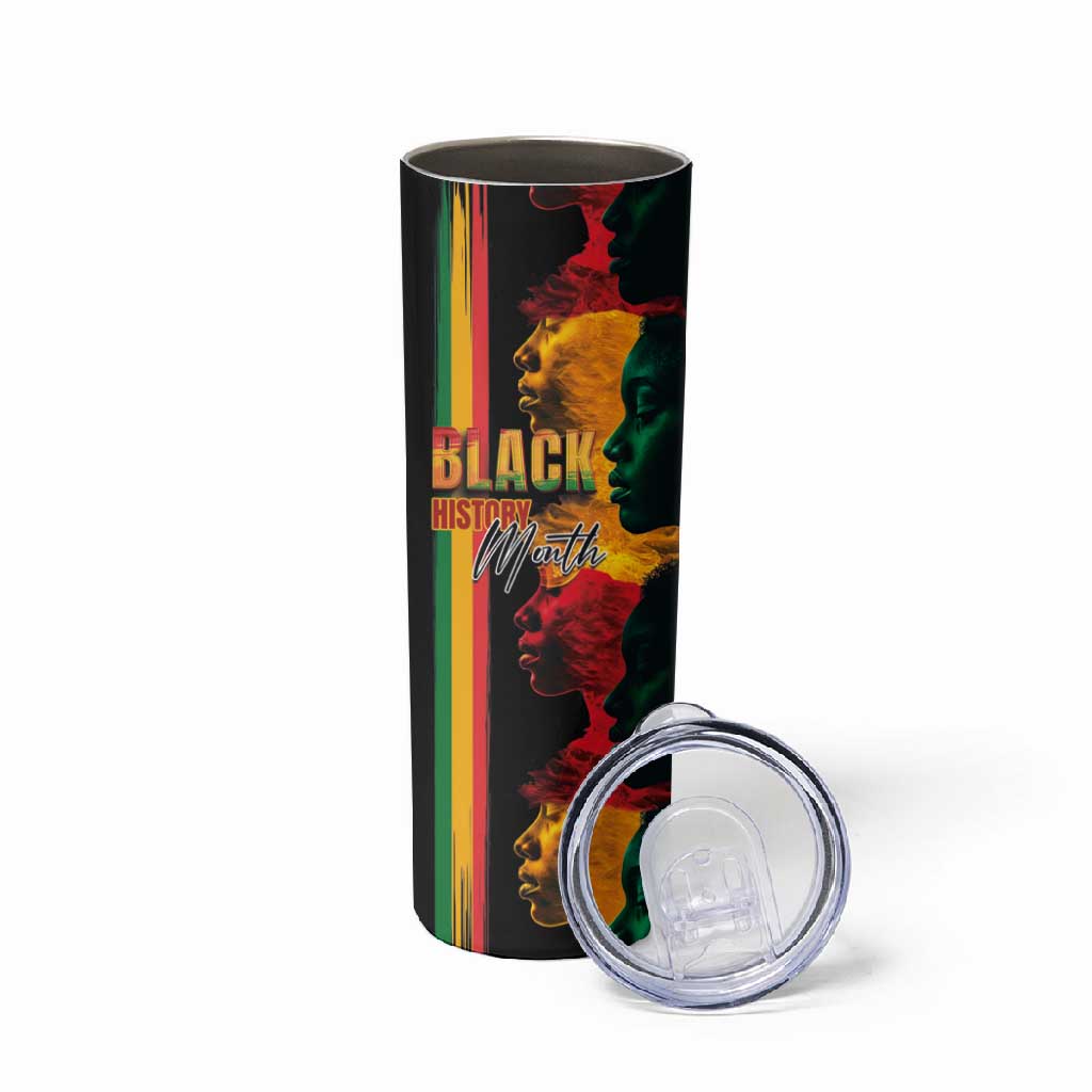 Afro - Black History Month Skinny Tumbler Black Soul - I'm Black Every Month