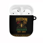 Juneteenth 1865 AirPods Case Freedom Ain't Free