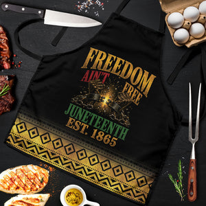 Juneteenth 1865 Apron Freedom Ain't Free