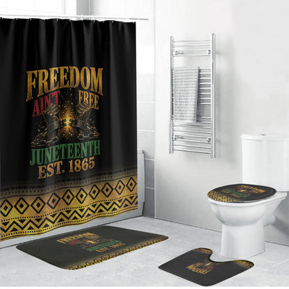 Juneteenth 1865 Bathroom Set Freedom Ain't Free