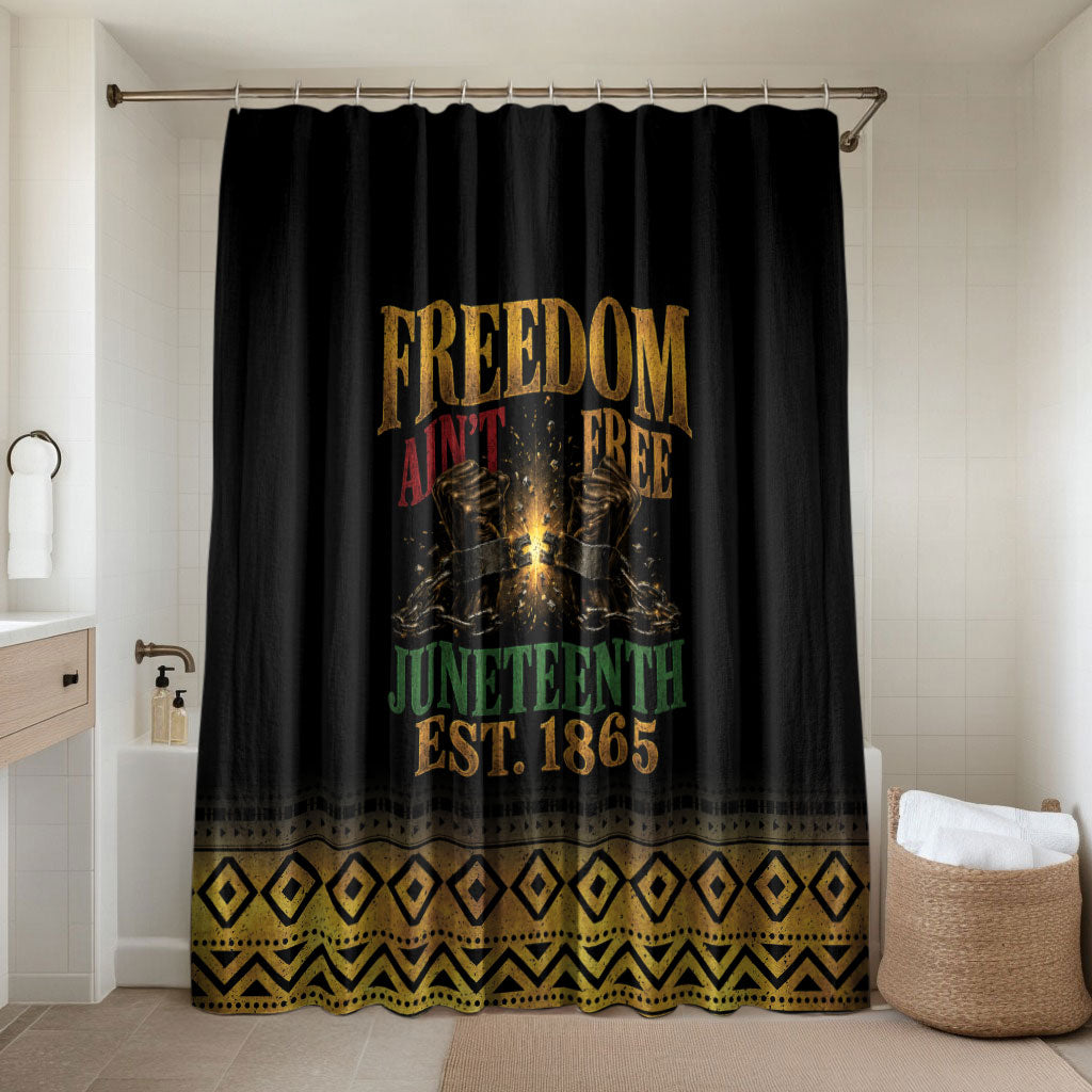 Juneteenth 1865 Bathroom Set Freedom Ain't Free