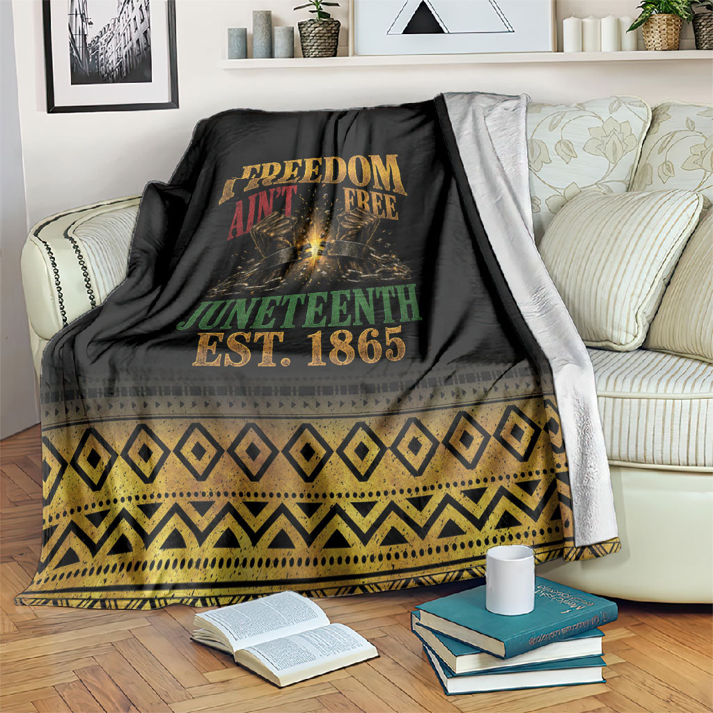 Juneteenth 1865 Blanket Freedom Ain't Free