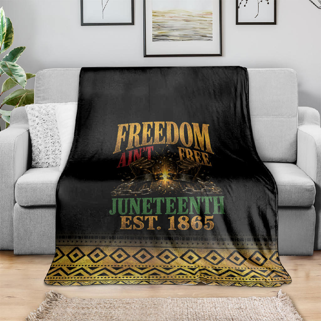 Juneteenth 1865 Blanket Freedom Ain't Free