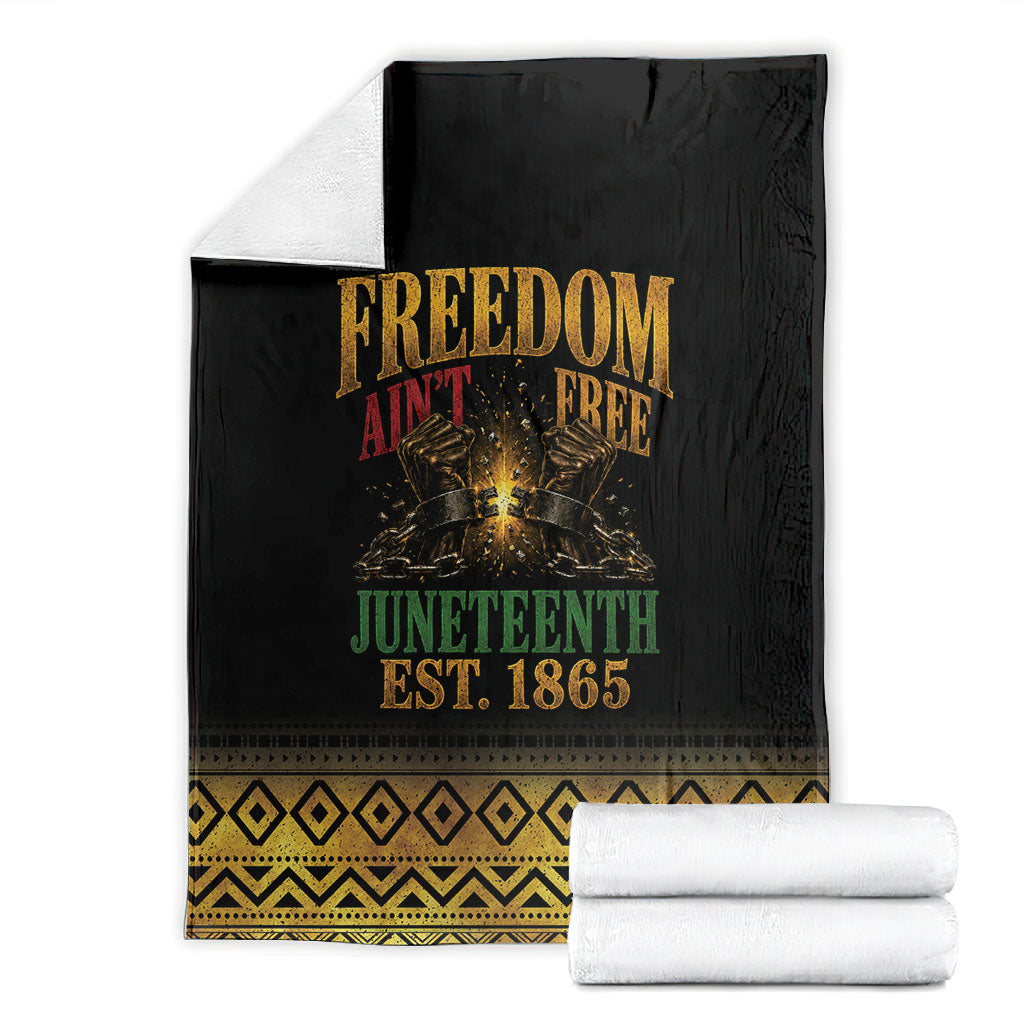 Juneteenth 1865 Blanket Freedom Ain't Free