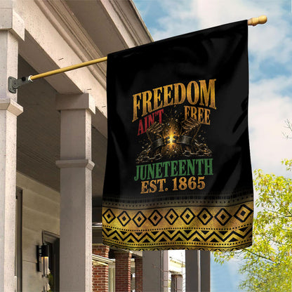 Juneteenth 1865 Garden Flag Freedom Ain't Free