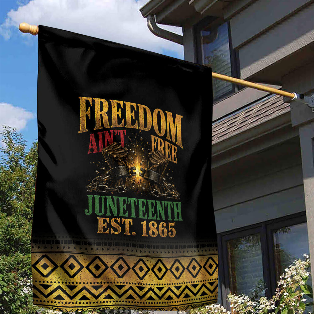 Juneteenth 1865 Garden Flag Freedom Ain't Free