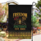 Juneteenth 1865 Garden Flag Freedom Ain't Free