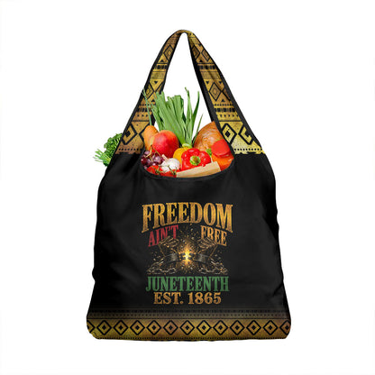Juneteenth 1865 Grocery Bag Freedom Ain't Free