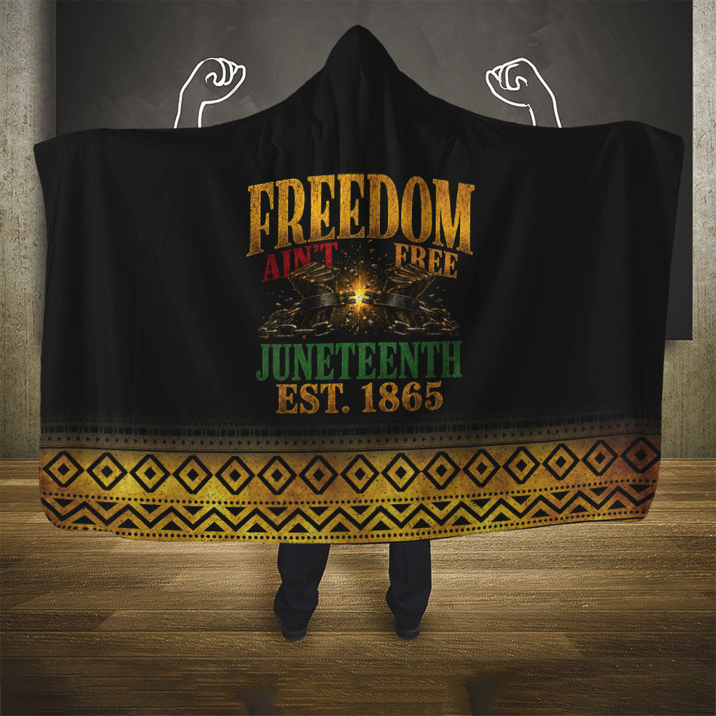 Juneteenth 1865 Hooded Blanket Freedom Ain't Free