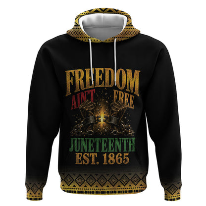 Juneteenth 1865 Hoodie Freedom Ain't Free