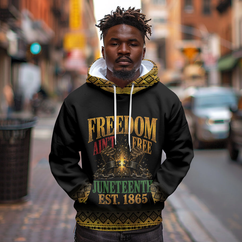 Juneteenth 1865 Hoodie Freedom Ain't Free