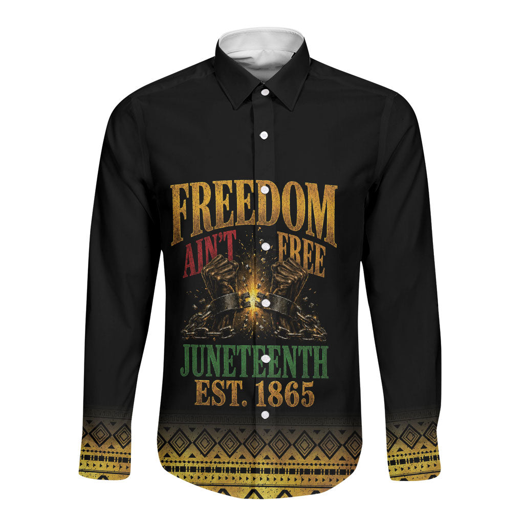 Juneteenth 1865 Long Sleeve Button Shirt Freedom Ain't Free