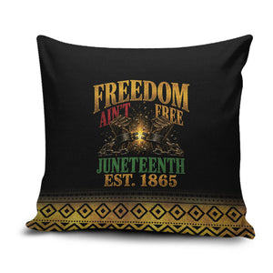 Juneteenth 1865 Pillow Cover Freedom Ain't Free