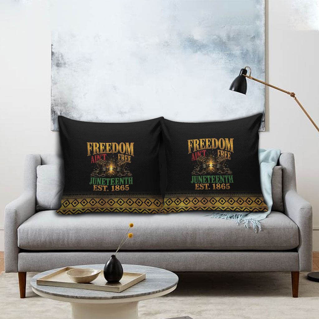 Juneteenth 1865 Pillow Cover Freedom Ain't Free