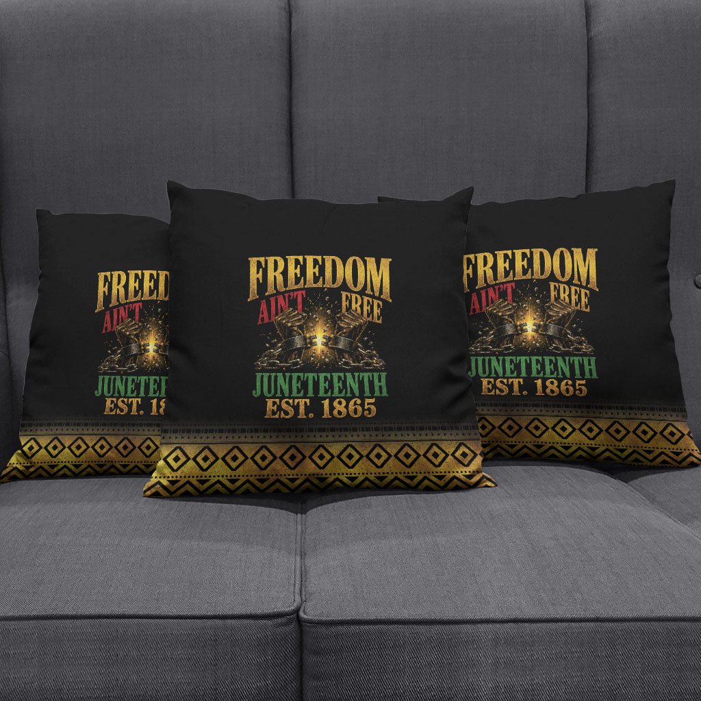 Juneteenth 1865 Pillow Cover Freedom Ain't Free