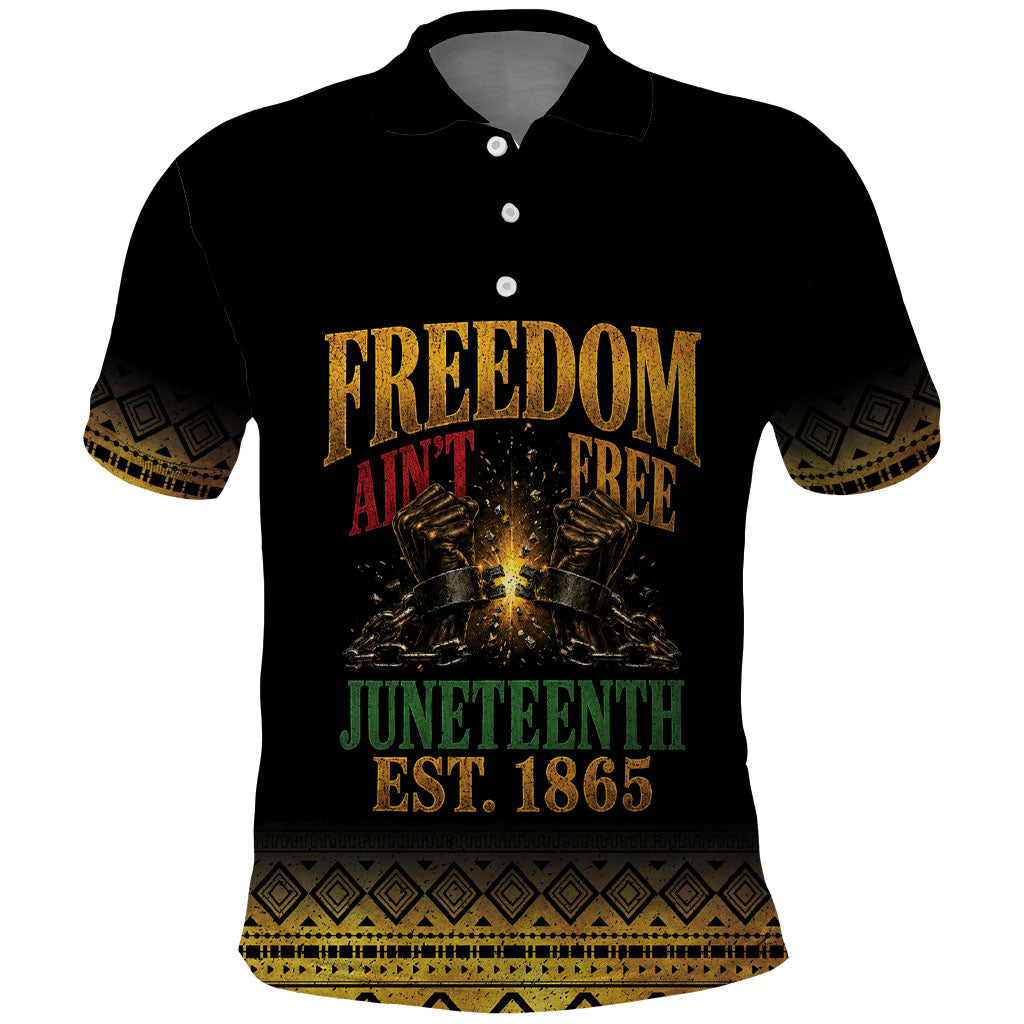 Juneteenth 1865 Polo Shirt Freedom Ain't Free