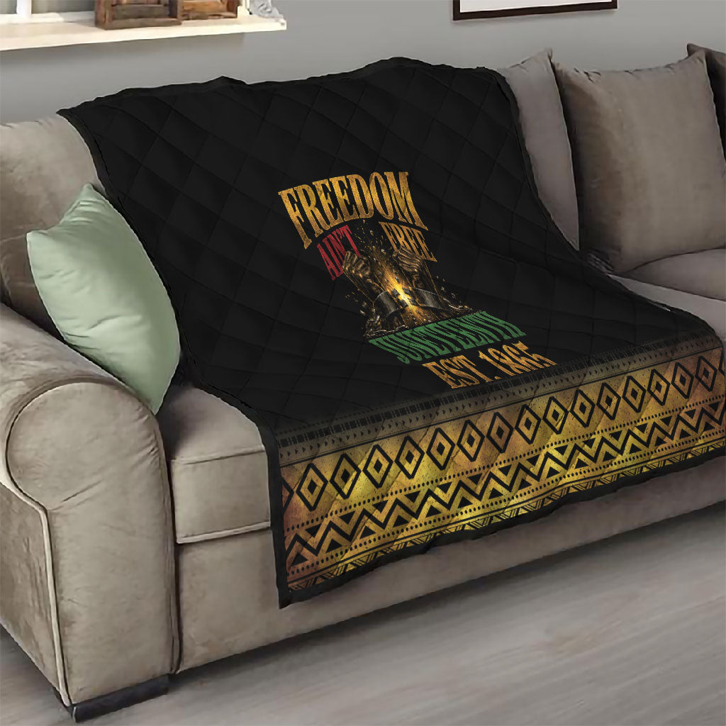 Juneteenth 1865 Quilt Freedom Ain't Free